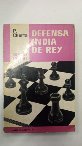 Defensa India Del Rey - P. Cherta - Col Escaques - Ajedrez (Usado)