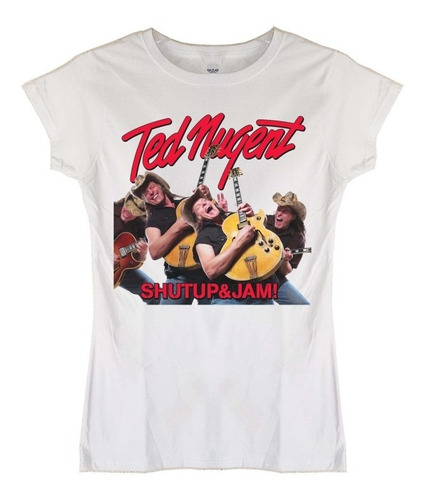 Polera Mujer Ted Nugent Shut Up And Jam Rock Abominatron