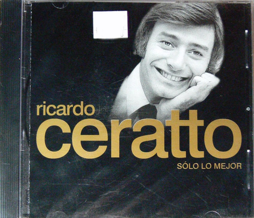 Ricardo Ceratto - Sólo Lo Mejor 