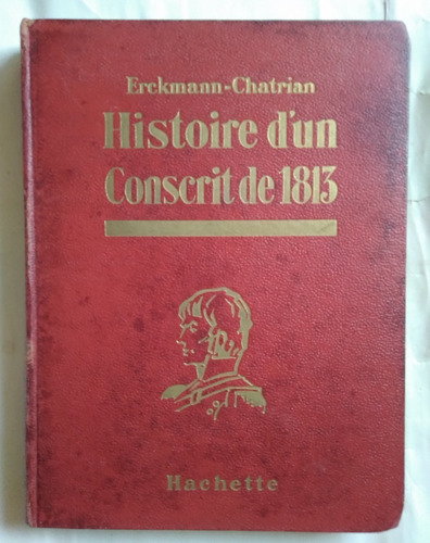 Histoire D'un Conscrit De 1813 Erckmann Chatrian 1935 156p