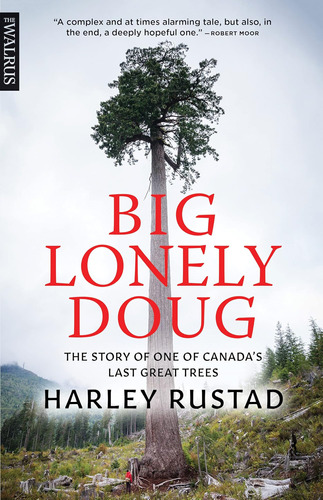 Libro Big Lonely Doug: The Story Of One Of Canadasinglés