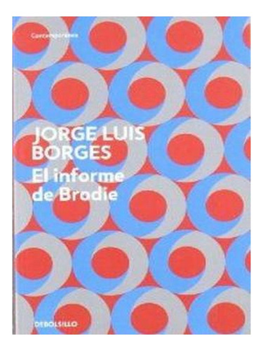 El Informe De Brodie (paperback) - Jorge Luis Borges. Ew03