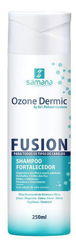 Shampoo Fortalecedor Ozone Dermic 250ml