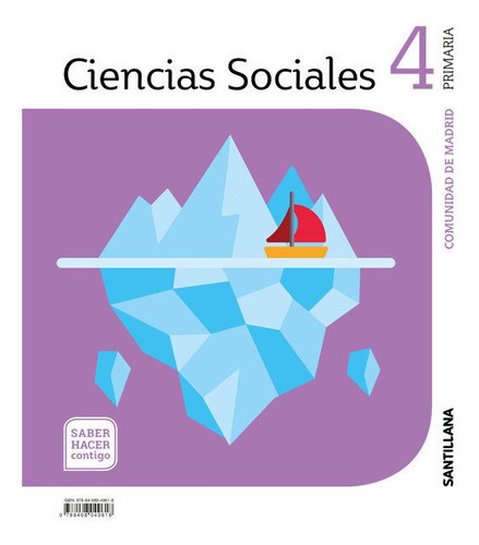 Ciencias Sociales Madrid 4 Primaria Saber Hacer Contigo Santillana, De Vários Autores. Editorial Santillana Educación, S.l., Tapa Blanda En Español