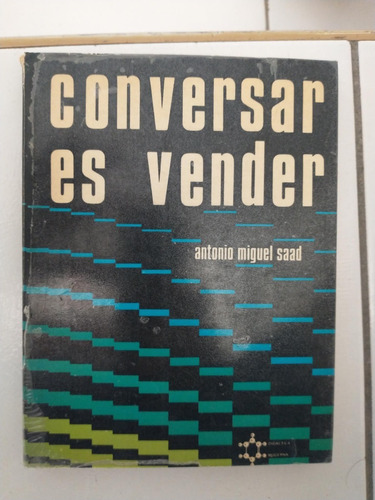 Conversar Es Vender - Antonio Miguel Saad