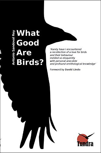 What Good Are Birds  - Sandoval Antonio