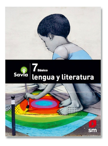 Texto Lenguaje7 - Savia. Editorial: Ediciones Sm, De Varios Autores. Serie No Aplica Editorial Ediciones Sm, Tapa Blanda En Español, 1900