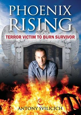 Libro Phoenix Rising : Terror Victim To Burn Survivor - A...