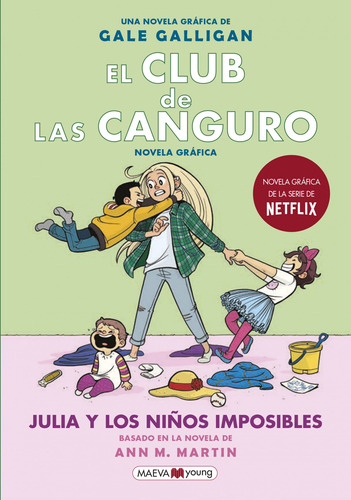 Libro El Club De Las Canguro. Julia Y Los Niños Imposibles