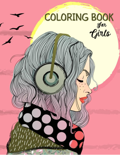 Libro: Coloring Book For Girls Ages 8-12 And Adults: Book 50