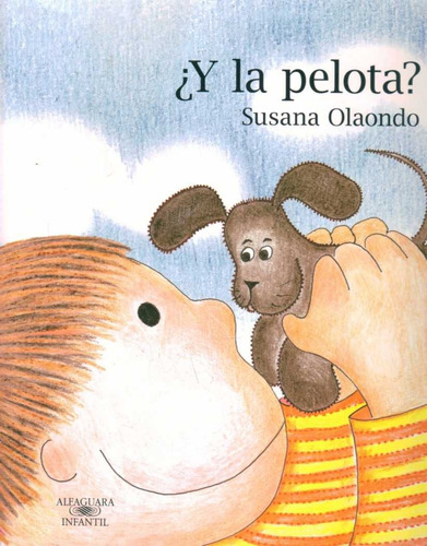 Libro: ¿y La Pelota? / Susana Olaondo