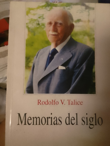 Memorias Del Siglo Rodolfo V Talice
