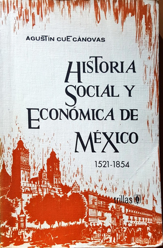 Chambajlum Cue Canovas Historia Social Economica Mexico