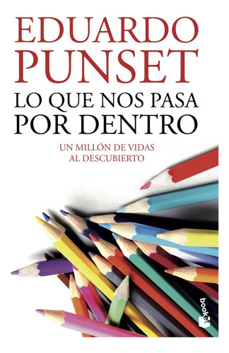Lo Que Nos Pasa Por Dentro, De Punset, Eduardo. Editorial Booket, Tapa Blanda En Español