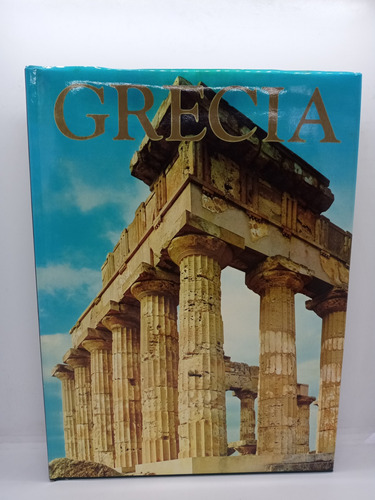 Grecia - Grandes Civilizaciones - Bruno D'agostino 