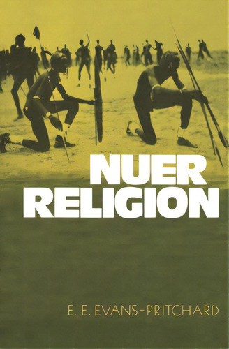 Nuer Religion, De Evans-pritchard, Edward E.. Editorial Oxford Univ Pr, Tapa Blanda En Inglés