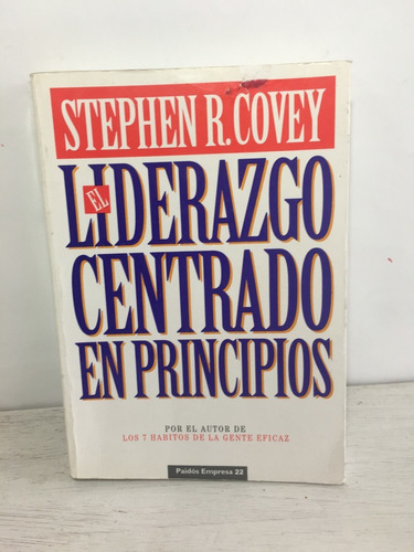 Libro: El Liderazgo Centrado En Principios . Stephen R Covey (Reacondicionado)