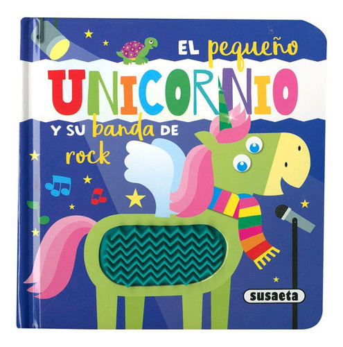 El Pequeãâo Unicornio Y Su Banda De Rock, De Ediciones, Susaeta. Editorial Susaeta, Tapa Dura En Español