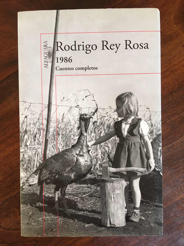 Rodrigo Rey Rosa - Cuentos Completos