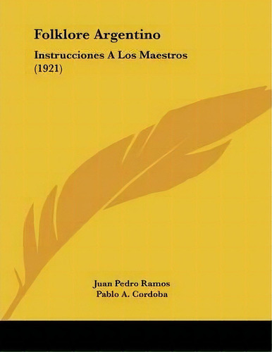 Folklore Argentino, De Juan Pedro Ramos. Editorial Kessinger Publishing, Tapa Blanda En Español