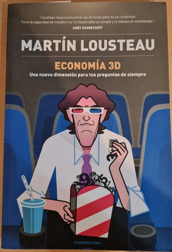 Imagen 1 de 2 de Economia 3 D - Martin Lousteau - Sudamericana