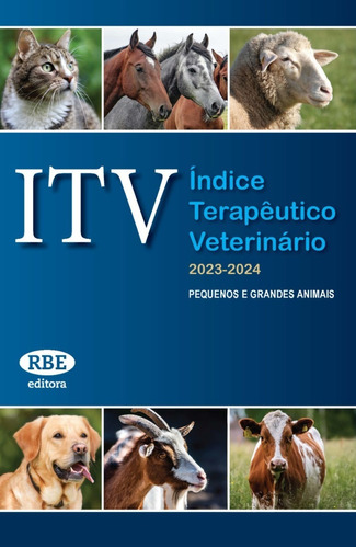 Livro - Itv Índice Terapêutico Veterinário 2023 - 2024 Pequenos E Grandes Animais