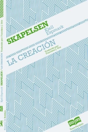 La creación / Skapelsen, de Espmark, Kjell Erik. Editorial Bolchiro, tapa blanda en inglés