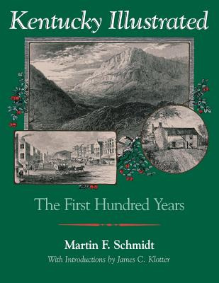 Libro Kentucky Illustrated: The First Hundred Years - Sch...