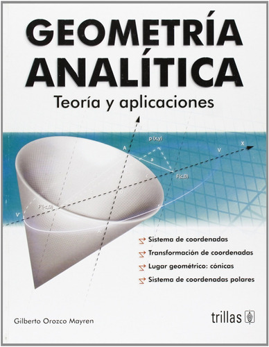 Geometría Analítica Teoría Y Aplicaciones Trillas