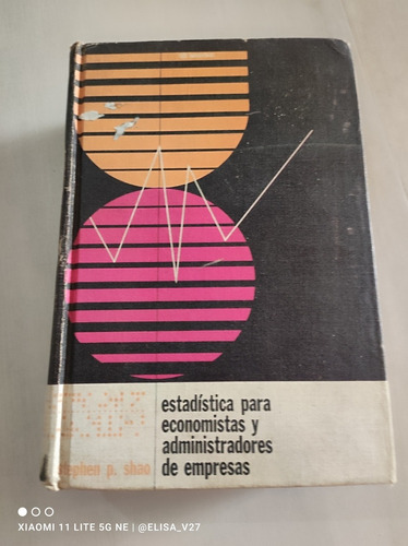 Libro De Estadística Para Economistas Y Administradores De E