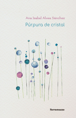 Purpura De Cristal - Alvea Sanchez, Ana Isabel