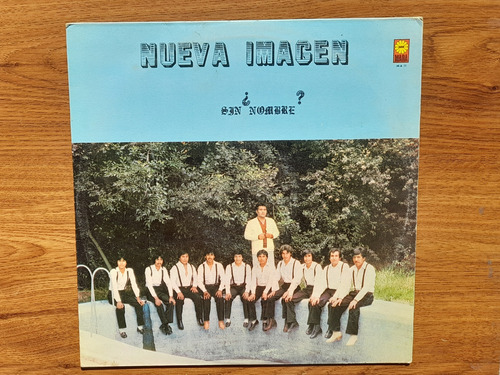 Grupo Nueva Imagen.  Sin Nombre. Disco Lp Mara