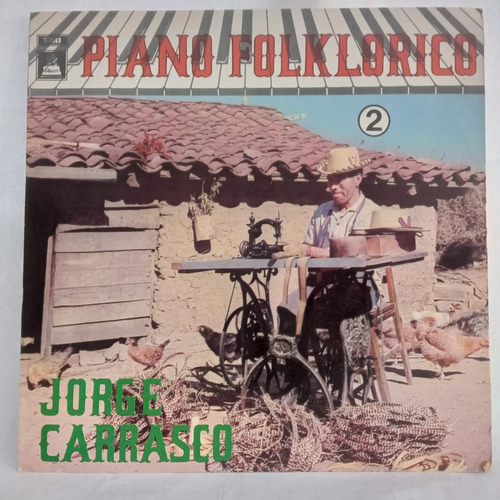 Jorge Carrasco Piano Folklorico 2 Vinilo Chl Usado