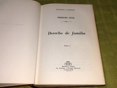 Derecho De Familia Tomo 1, Derecho Civil - Zannoni - Astrea