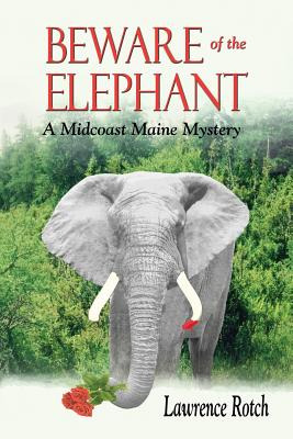 Libro Beware Of The Elephant: A Midcoast Maine Mystery - ...