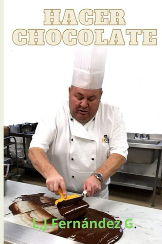 Libro: Hacer Chocolate (spanish Edition)