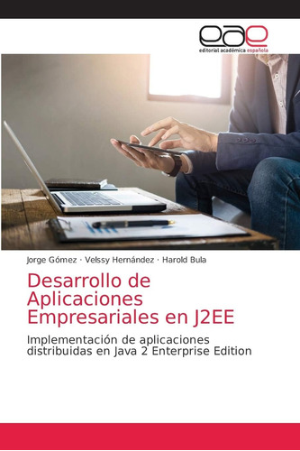 Libro: Desarrollo De Aplicaciones Empresariales En J2ee: Imp