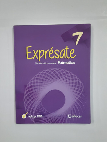 Expresate 7 Matemáticas Editorial Educar 