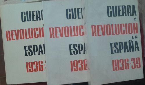 Guerra Y Revolucion En España 1936/39 3 Tomos