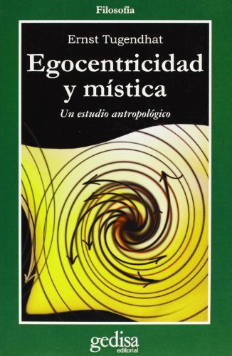 Libro Egocentricidad Y Mística  De Ernst Tugendhat