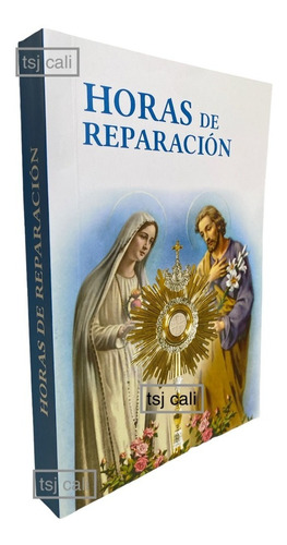 Horas De Reparación - Libro De Los Siervos Reparadores