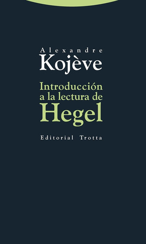 Libro: Introducción A La Lectura De Hegel