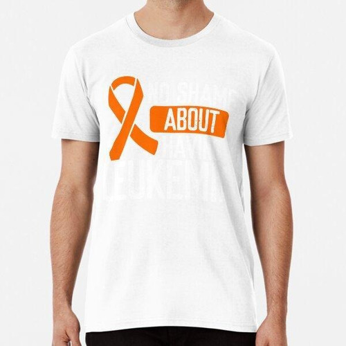 Remera Leukemia Awareness Orange Ribbon Cancer No Shame Algo