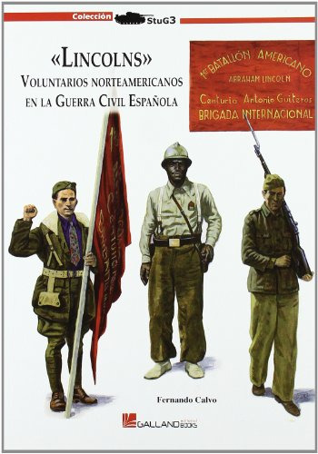  Lincolns  - Voluntarios Norteamericanos En La Guerra Civil