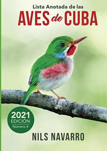 Libro: Lista Anotada De Las Aves De Cuba 2021 (spanish