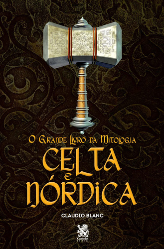 O Grande Livro da Mitologia Celta e Nórdica, de Blanc, Claudio. Editora IBC - Instituto Brasileiro de Cultura Ltda, capa mole em português, 2022