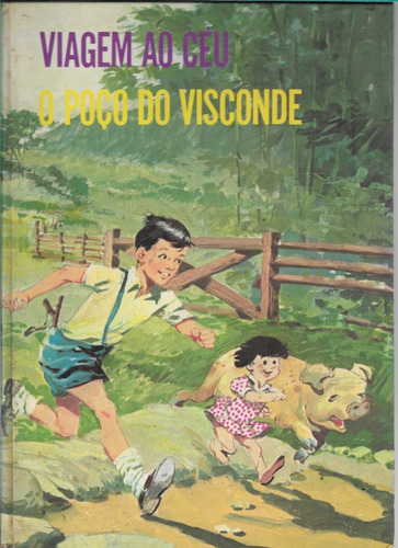 Viagem Ao Céu / O Poço Do Visconde - Monteiro Lobato