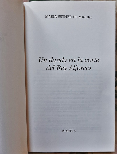 Un Dandy En La Corte Del Rey Alfonso. María Esther De Miguel (Usado)