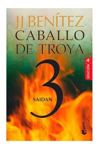 Caballo De Troya 3 Saidan + J. J. Benítez · 
