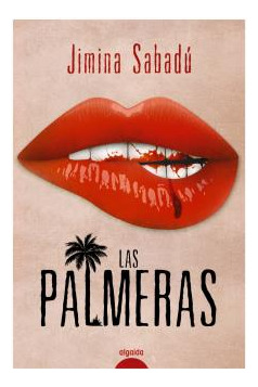 Libro Las Palmeras De Sabadú Jimina Algaida